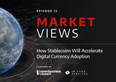 How Stablecoins Will Accelerate Digital Currency Adoption