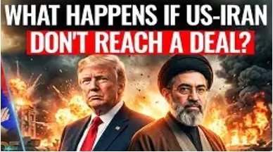 Thumbnail showing a Western political figure and an Iranian cleric against a fiery background with the text 'What happens if US-Iran don't reach a deal?'