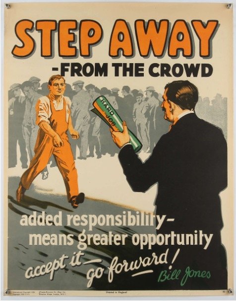 Poster with bold orange text 'STEP AWAY FROM THE CROWD'. A man in a suit extends a green object toward a younger man in overalls as a crowd watches in the background. The caption reads 'added responsibility means greater opportunity—accept it—go forward!' signed Bill Jones.